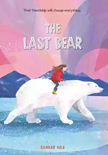 The Last Bear Hannah Gold