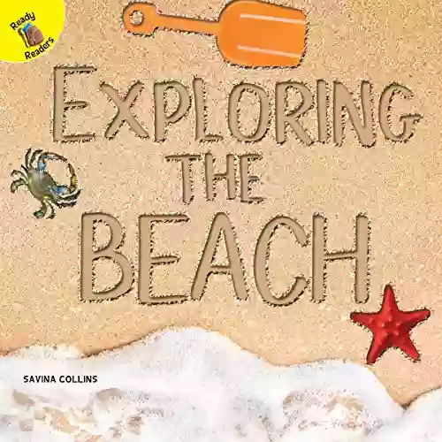 Exploring The Beach (Plants Animals And People)