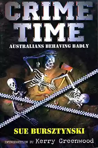 Crime Time: Australians Behaving Badly