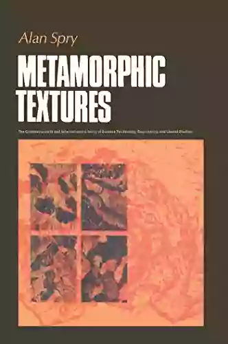 Metamorphic Textures (The Commonwealth And International Library)