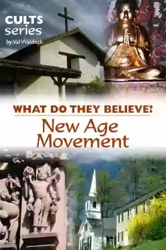 New Age Movement: What Do They Believe? (Cults And Isms Series)