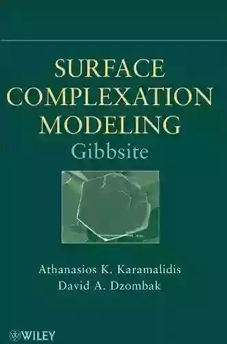 Surface Complexation Modeling: Gibbsite Athanasios K Karamalidis