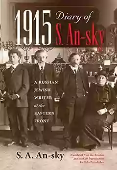 1915 Diary of S An sky: A Russian Jewish Writer at the Eastern Front (Encounters: Explorations in Folklore and Ethnomusicology)