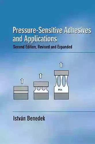 Pressure Sensitive Adhesives And Applications Istvan Benedek