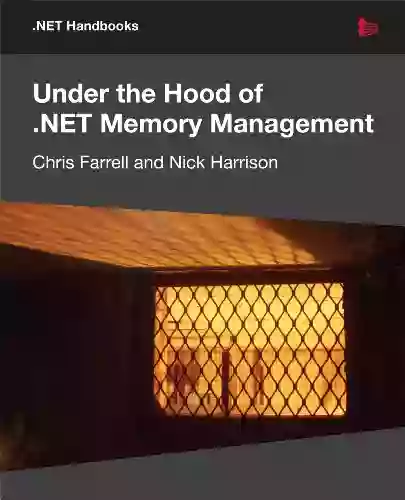 Under The Hood Of NET Memory Management