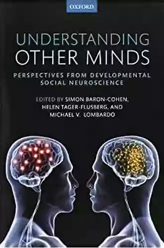 Understanding Other Minds: Perspectives From Developmental Social Neuroscience