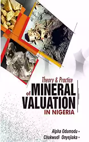 Theory And Practice Of Mineral Valuation In Nigeria