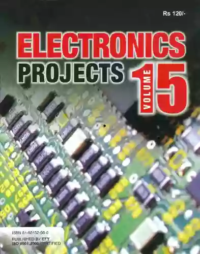 Electronics Projects Volume 15 EFY Enterprises Pvt Ltd