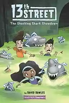 13th Street #4: The Shocking Shark Showdown (HarperChapters)