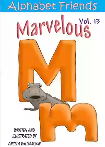 Marvelous M (Alphabet Friends 13)