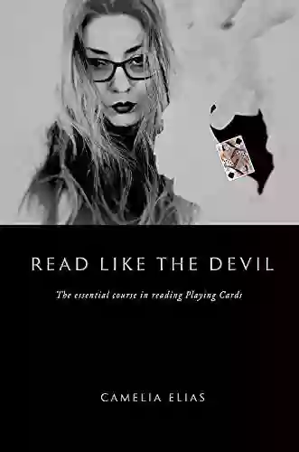 Read Like The Devil: The Essential Course In Reading Playing Cards (Divination)