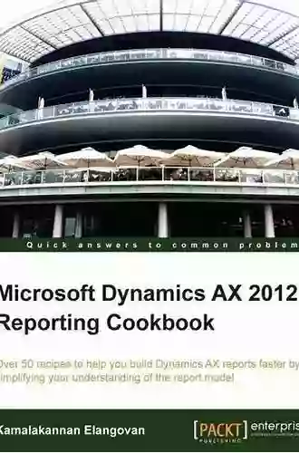 Microsoft Dynamics AX 2012 Reporting Cookbook