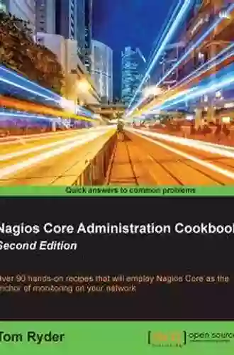 Nagios Core Administration Cookbook Second Edition