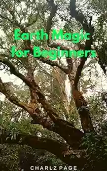 Earth Magic For Beginners Marion Weinstein