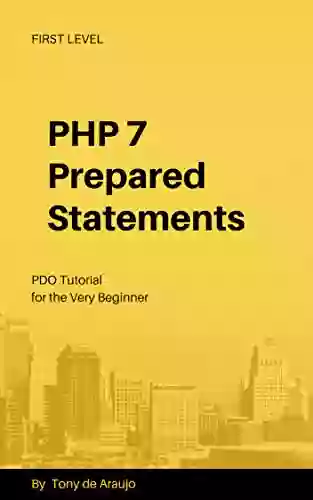 PHP 7 Prepared Statements: PDO Tutorial for the Very Beginner