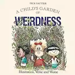 Child S Garden Of Weirdness: Illustration Verse And Worse