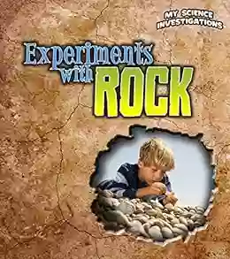 Experiments with Rocks (My Science Investigations)