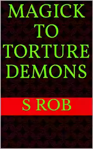 Magick To Torture Demons S Rob