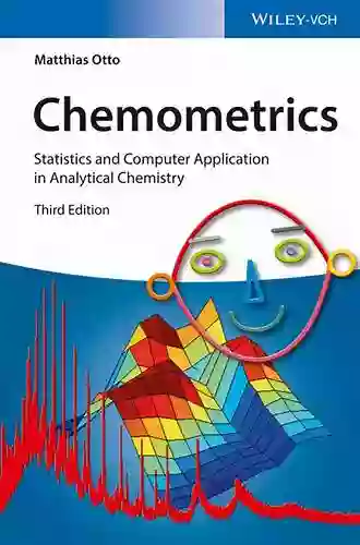 Chemometrics: Statistics And Computer Application In Analytical Chemistry