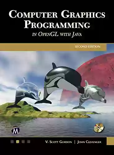 Computer Graphics Programming In OpenGL With JAVA Second Edition