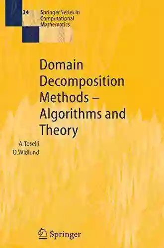 Domain Decomposition Methods Algorithms And Theory (Springer In Computational Mathematics 34)