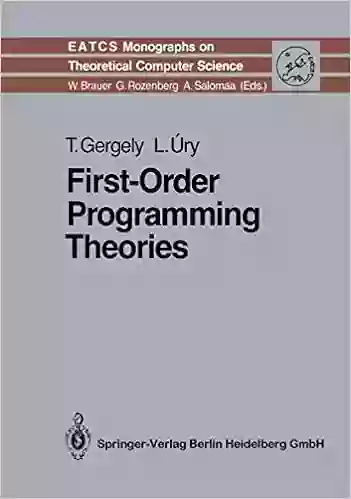 First Order Programming Theories (Monographs In Theoretical Computer Science An EATCS 24)