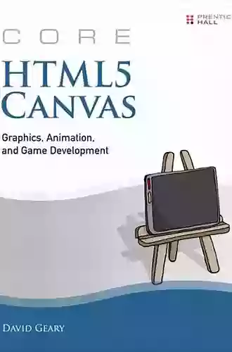 Core HTML5 Canvas: Graphics Animation And Game Development (Core Series)