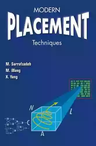 Modern Placement Techniques Majid Sarrafzadeh