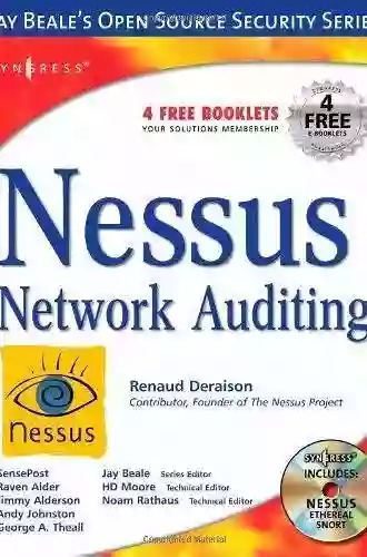 Nessus Network Auditing: Jay Beale Open Source Security (Jay Beale S Open Source Security)