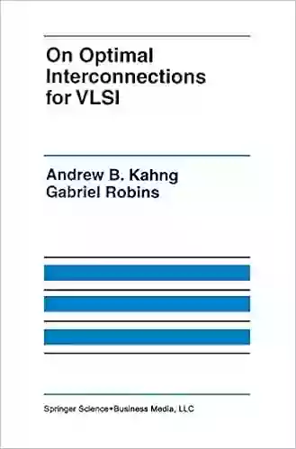 On Optimal Interconnections For VLSI (The Springer International In Engineering And Computer Science 301)