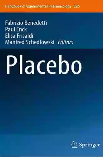 Placebo (Handbook Of Experimental Pharmacology 225)