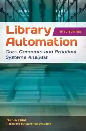 Library Automation: Core Concepts and Practical Systems Analysis 3rd Edition