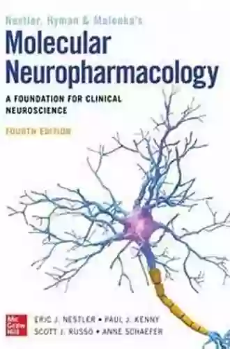 Molecular Neuropharmacology: A Foundation For Clinical Neuroscience Fourth Edition