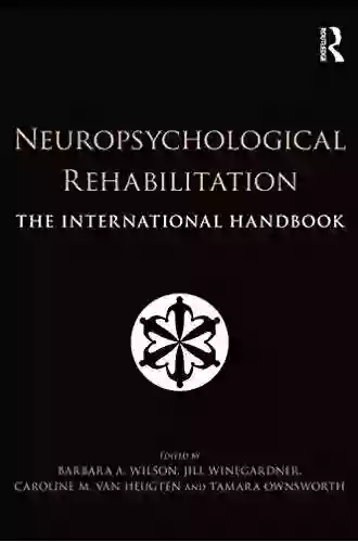 Neuropsychological Rehabilitation: The International Handbook