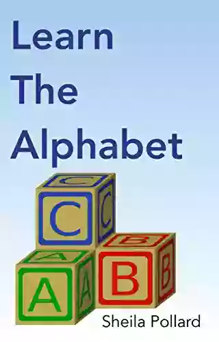 Learn The Alphabet (Early Learning 1)