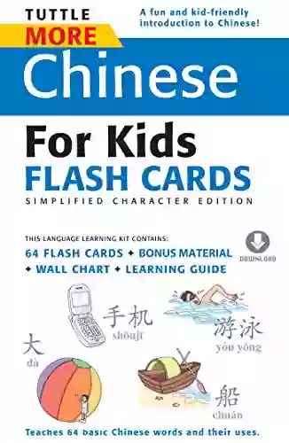 More Chinese For Kids Flash Cards Simplified: Includes 64 Flash Cards Downloadable Audio Wall Chart Learning Guide (Tuttle Flash Cards)