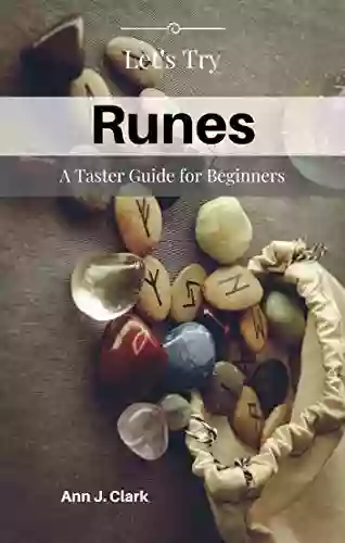 Let S Try Runes: A Taster Guide For Beginners (Let S Try Taster Guides 4)