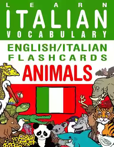 Learn Italian Vocabulary English/Italian Flashcards Animals (Flashcard EBooks)