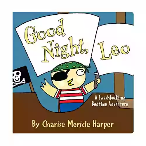 Good Night Leo: A Swashbuckling Bedtime Adventure