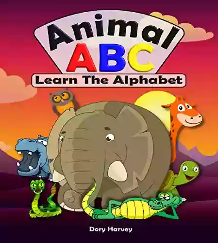 Animal ABC: Learn To Read With This Fun Alphabet For Kids Ages 3 5 (Fun ABC S 1)