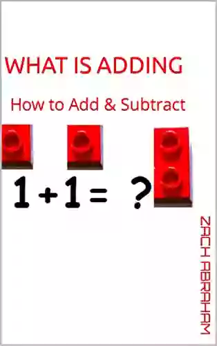 What Is Adding: How To Add Subtract (math Fun 3)