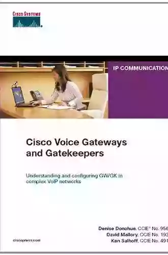 Cisco Voice Gateways And Gatekeepers (Networking Technology)