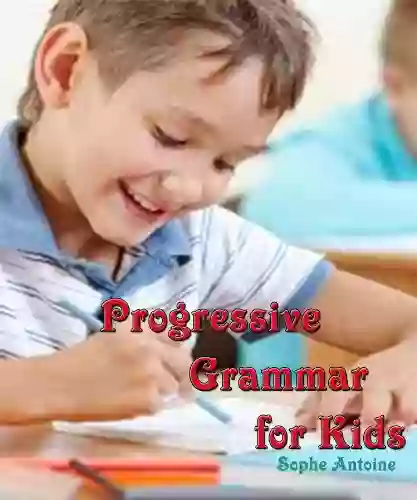 Progressive Grammar For Kids (Workbook)