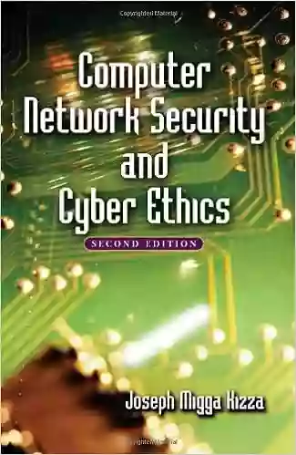 Computer Network Security And Cyber Ethics 2d Edition