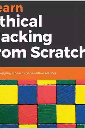 Learn Ethical Hacking From Scratch: Your Stepping Stone To Penetration Testing