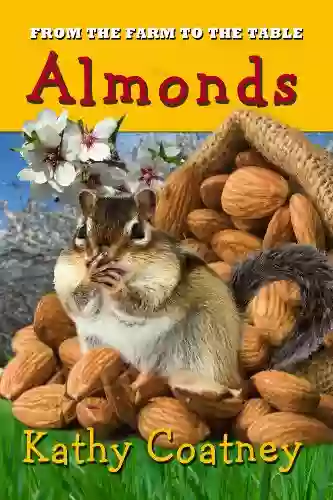 From the Farm to the Table Almonds