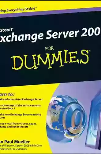 Microsoft Exchange Server 2007 For Dummies