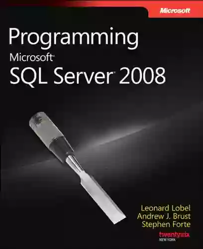 Programming Microsoft SQL Server 2008 (Developer Reference)