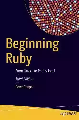 Beginning Ruby: From Novice to Professional