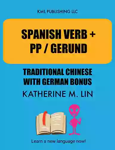 SPANISH VERB + PP / GERUND Traditional Chinese With German Bonus (SPANISH GRAMMAR BOOK)